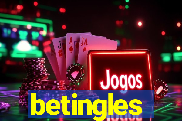 betingles