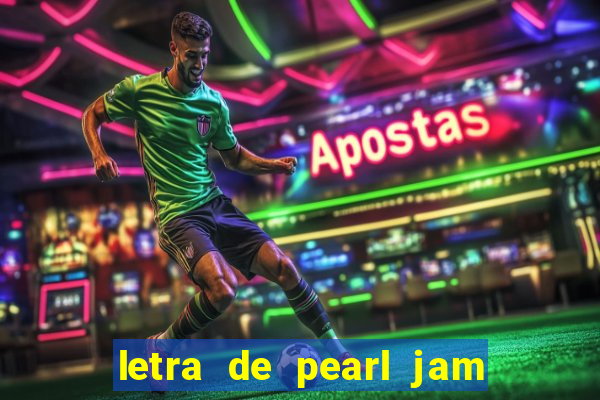 letra de pearl jam yellow ledbetter