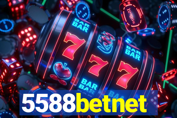 5588betnet