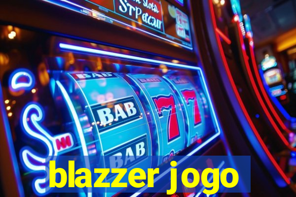 blazzer jogo