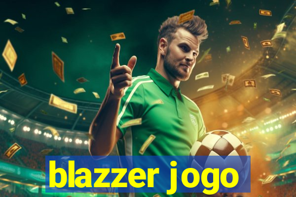 blazzer jogo