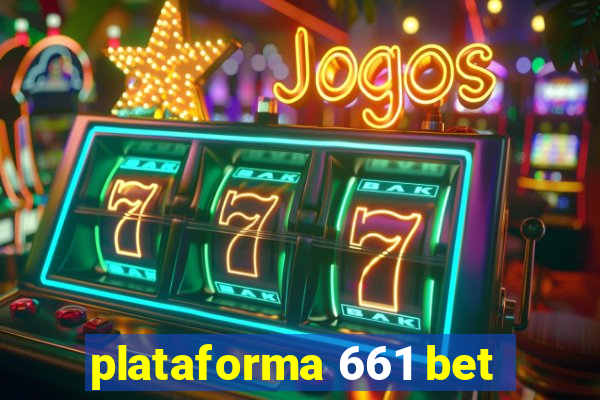 plataforma 661 bet