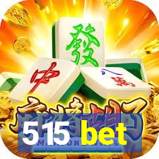 515 bet