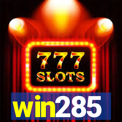 win285