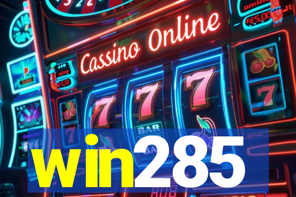 win285