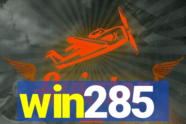 win285