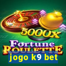 jogo k9 bet