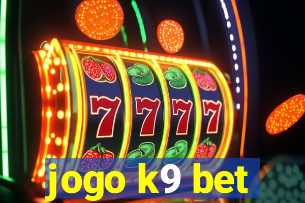 jogo k9 bet