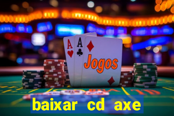 baixar cd axe bahia 2000 gratis