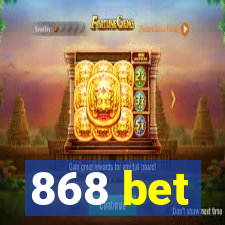 868 bet