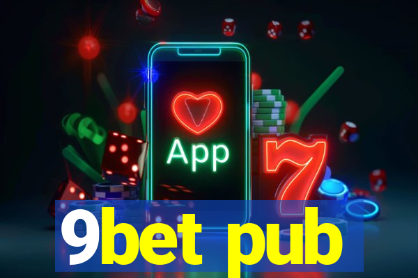 9bet pub