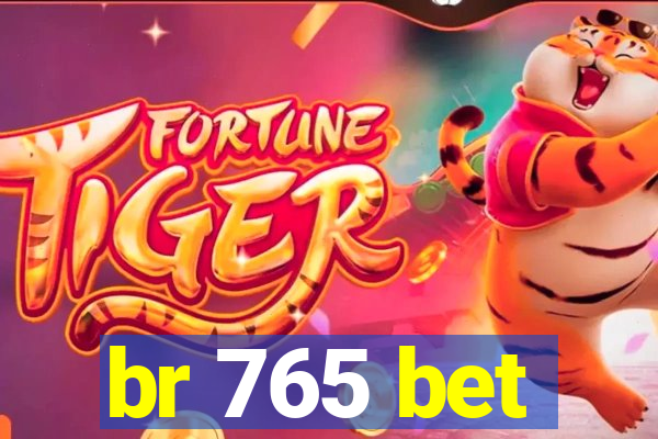 br 765 bet