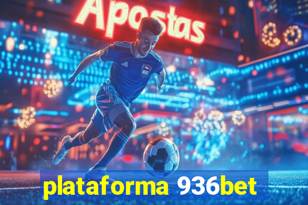 plataforma 936bet