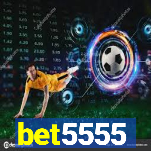bet5555