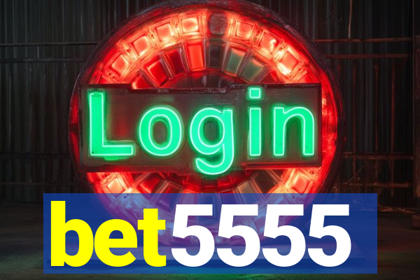 bet5555
