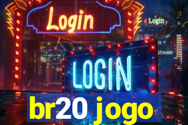 br20 jogo