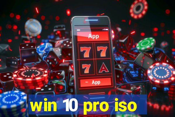 win 10 pro iso