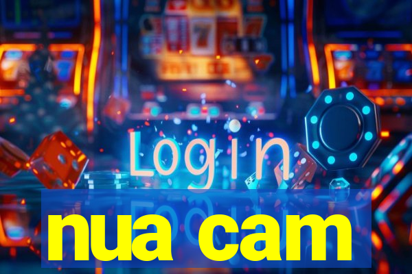 nua cam