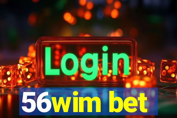 56wim bet