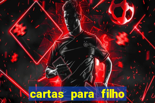 cartas para filho em retiro