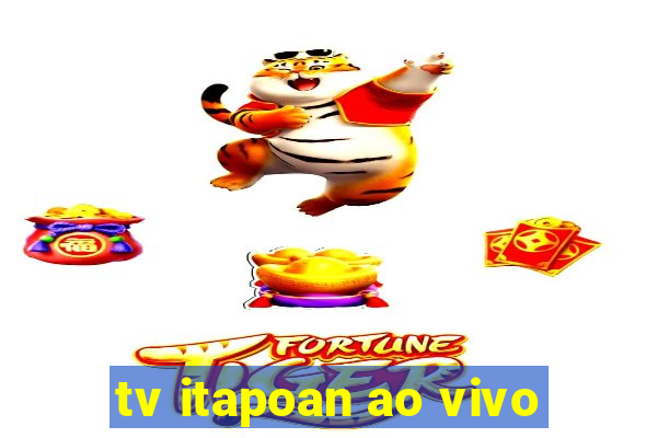 tv itapoan ao vivo