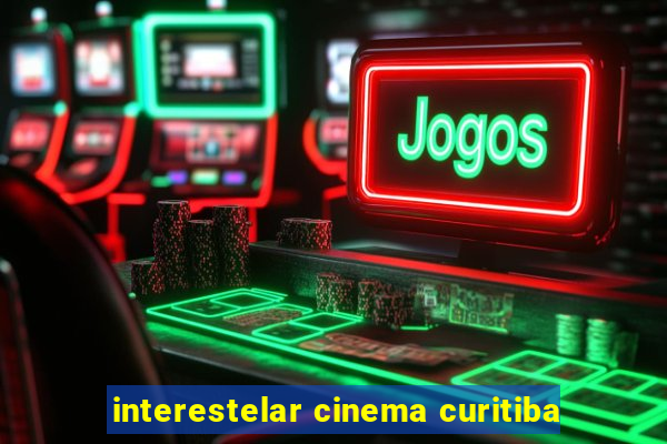 interestelar cinema curitiba