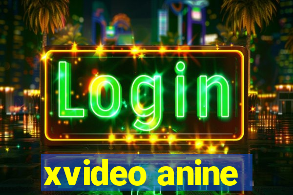 xvideo anine
