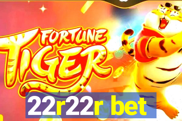 22r22r bet