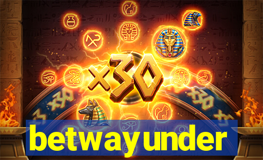 betwayunder