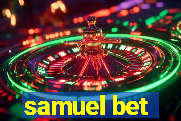 samuel bet