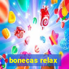 bonecas relax