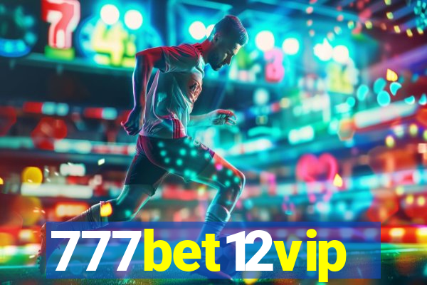 777bet12vip