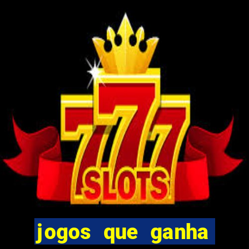 jogos que ganha dinheiro sem depositar nada