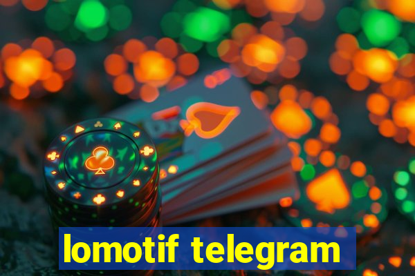 lomotif telegram