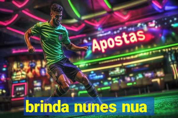 brinda nunes nua