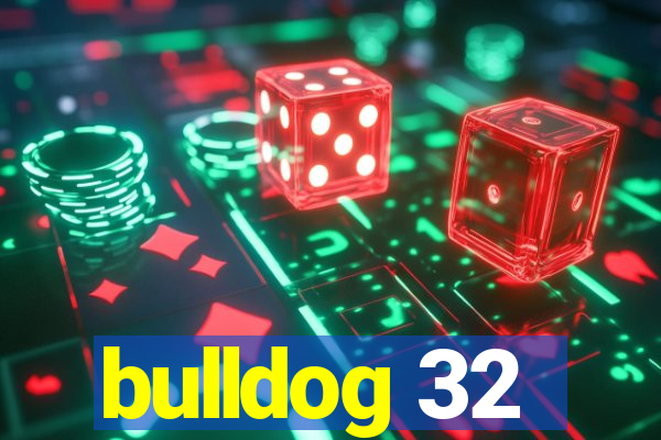 bulldog 32