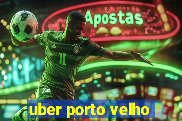 uber porto velho