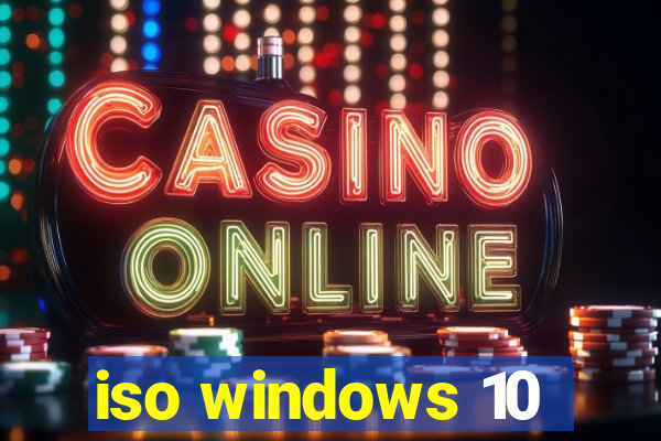 iso windows 10