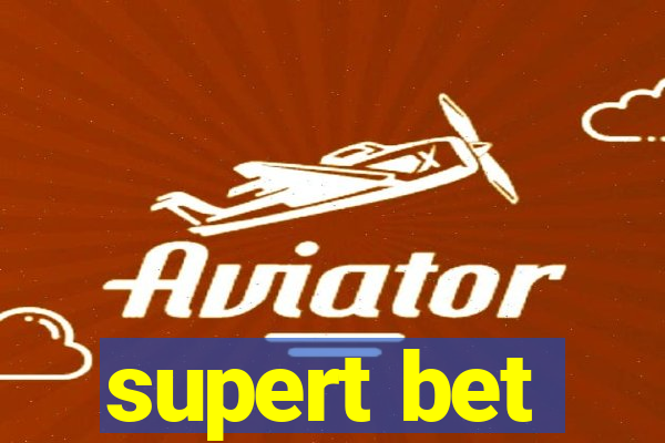supert bet