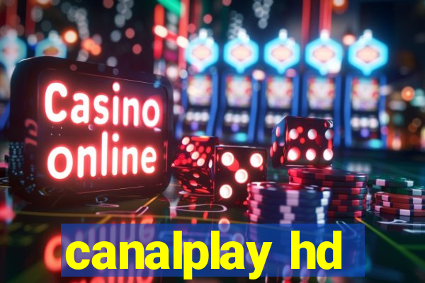 canalplay hd