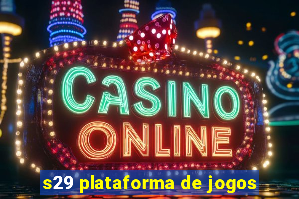 s29 plataforma de jogos