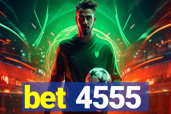 bet 4555