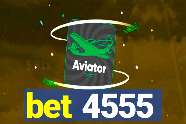 bet 4555