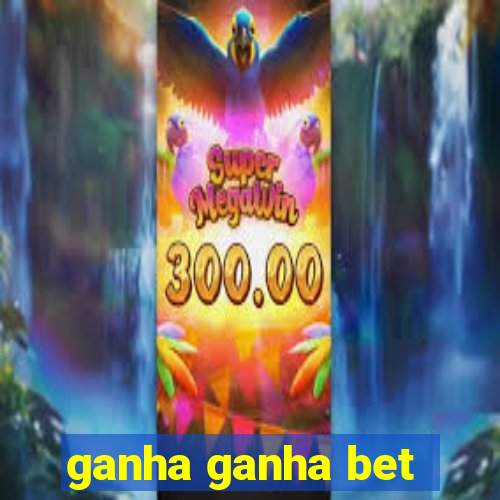 ganha ganha bet