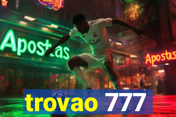 trovao 777