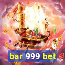 bar 999 bet