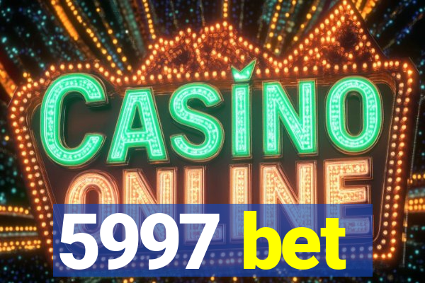 5997 bet
