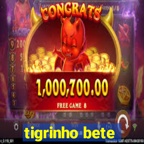 tigrinho bete