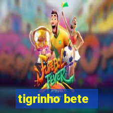 tigrinho bete