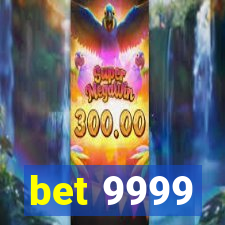 bet 9999